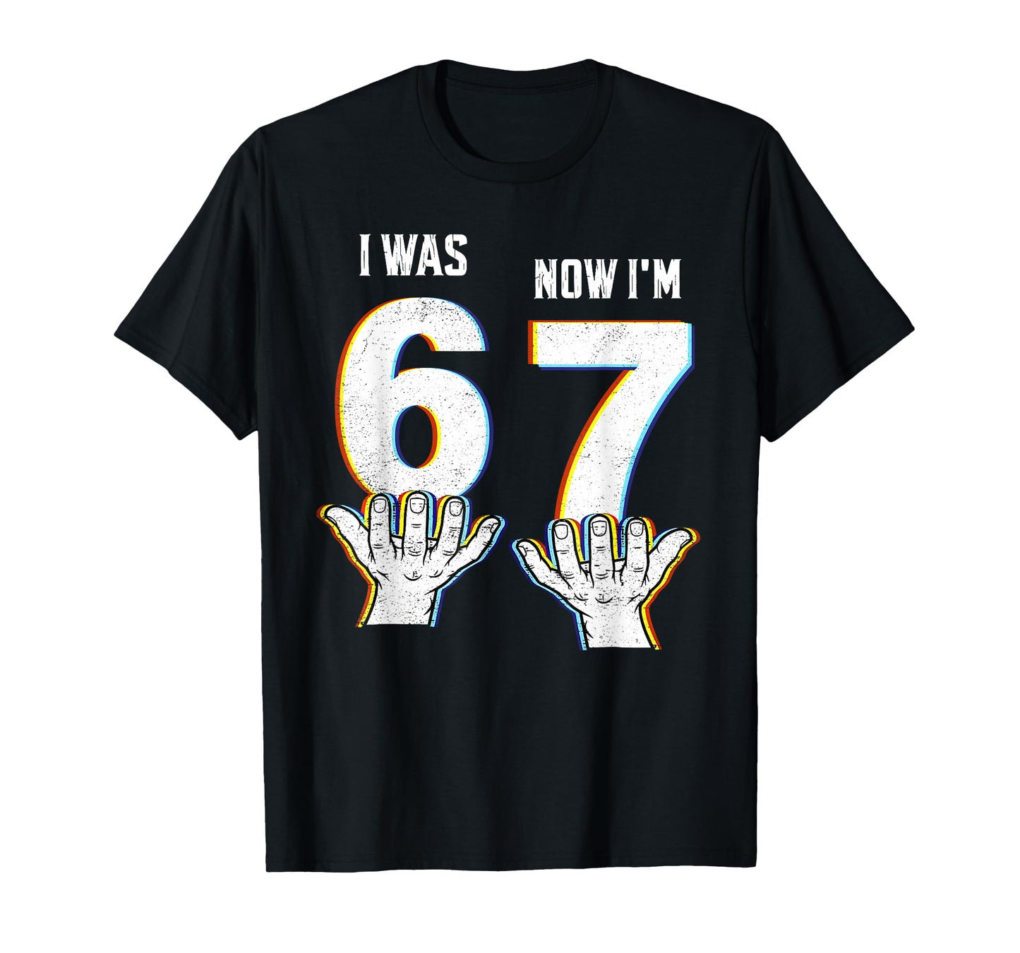 Six Seven Meme 7 Year Old Birthday Shirt was 6 Now I'm 7 T-Shirt