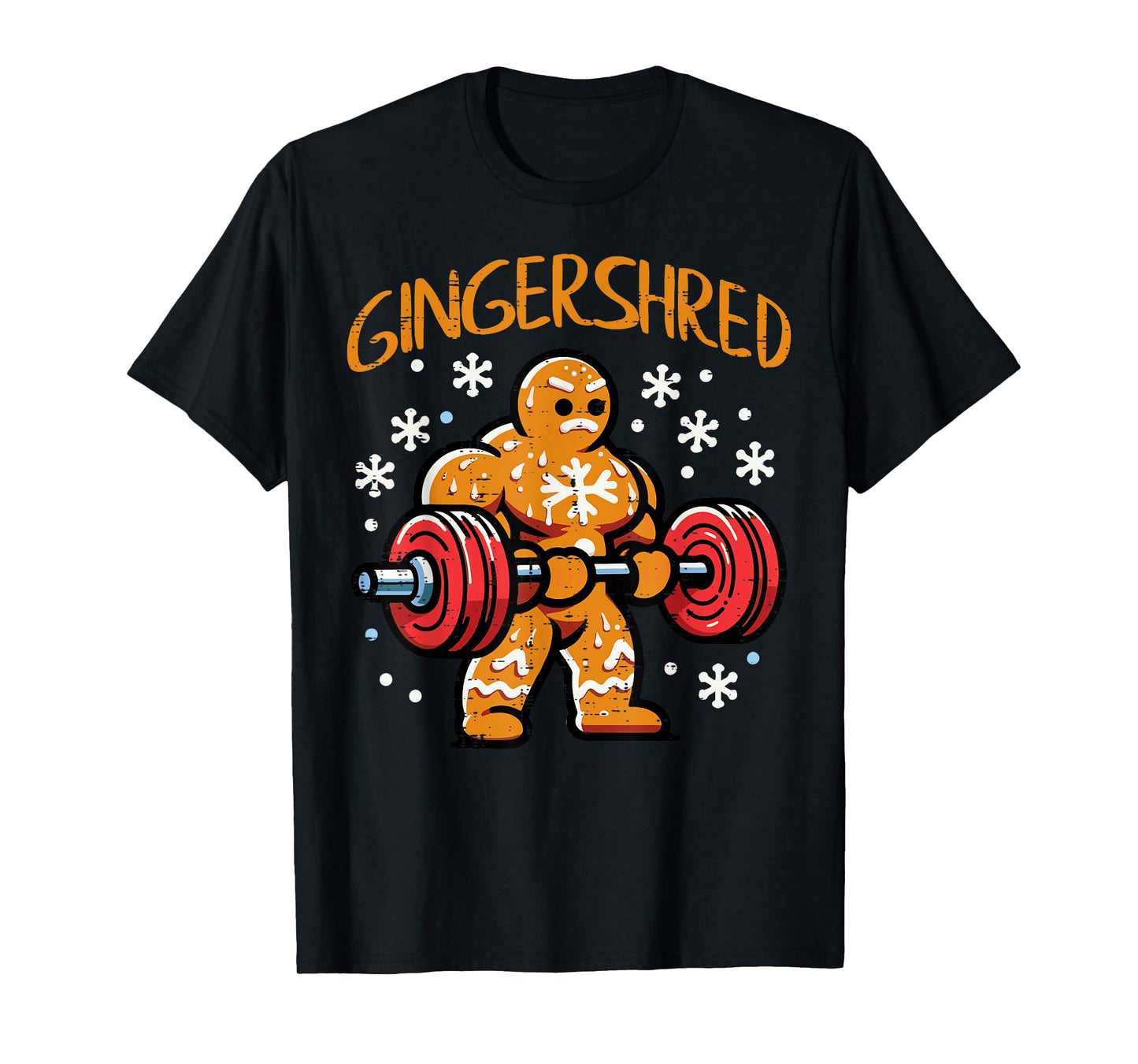 Christmas Gym Gingerbread Gingershred Xmas Workout Men Women T-Shirt