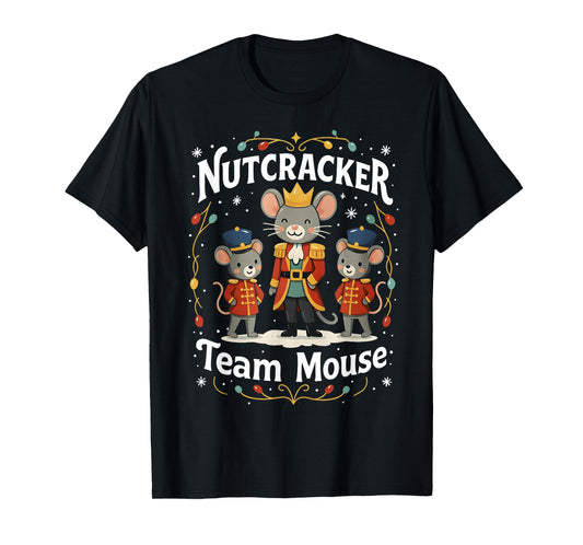 Christmas Nutcracker Team Mouse Funny Soldier Xmas T-Shirt