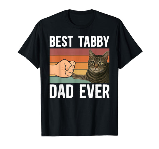Best Tabby Dad Ever Gray Tabby Cat Dad Grey Tabby Cat Owner T-Shirt