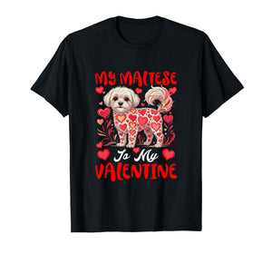 My Maltese is My Valentine Matching Dog Owner Kids Family T-Shirt