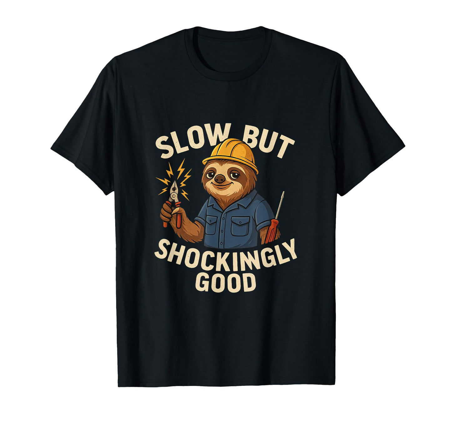 Slow But Shockingly Good Electrician Sloth T-Shirt