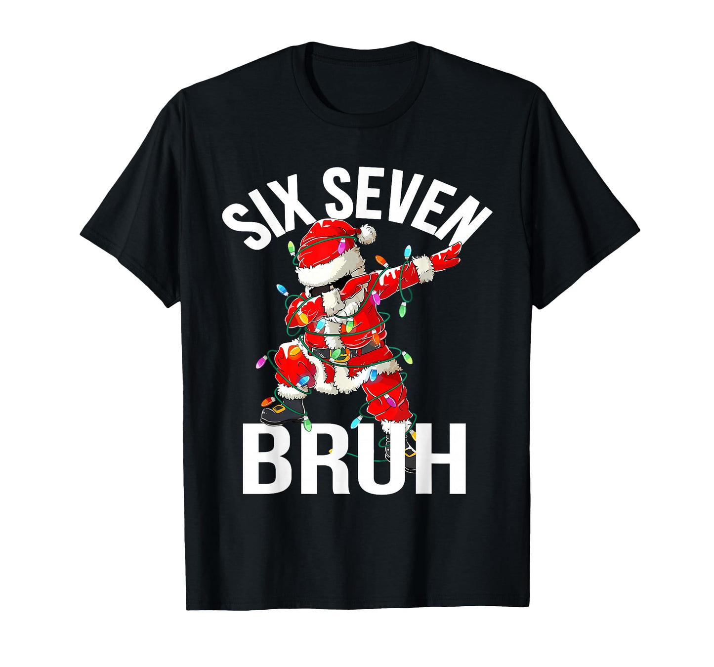 67 Six Seven Bruh Funny Christmas 6 7 Meme Boys Girls Kids T-Shirt