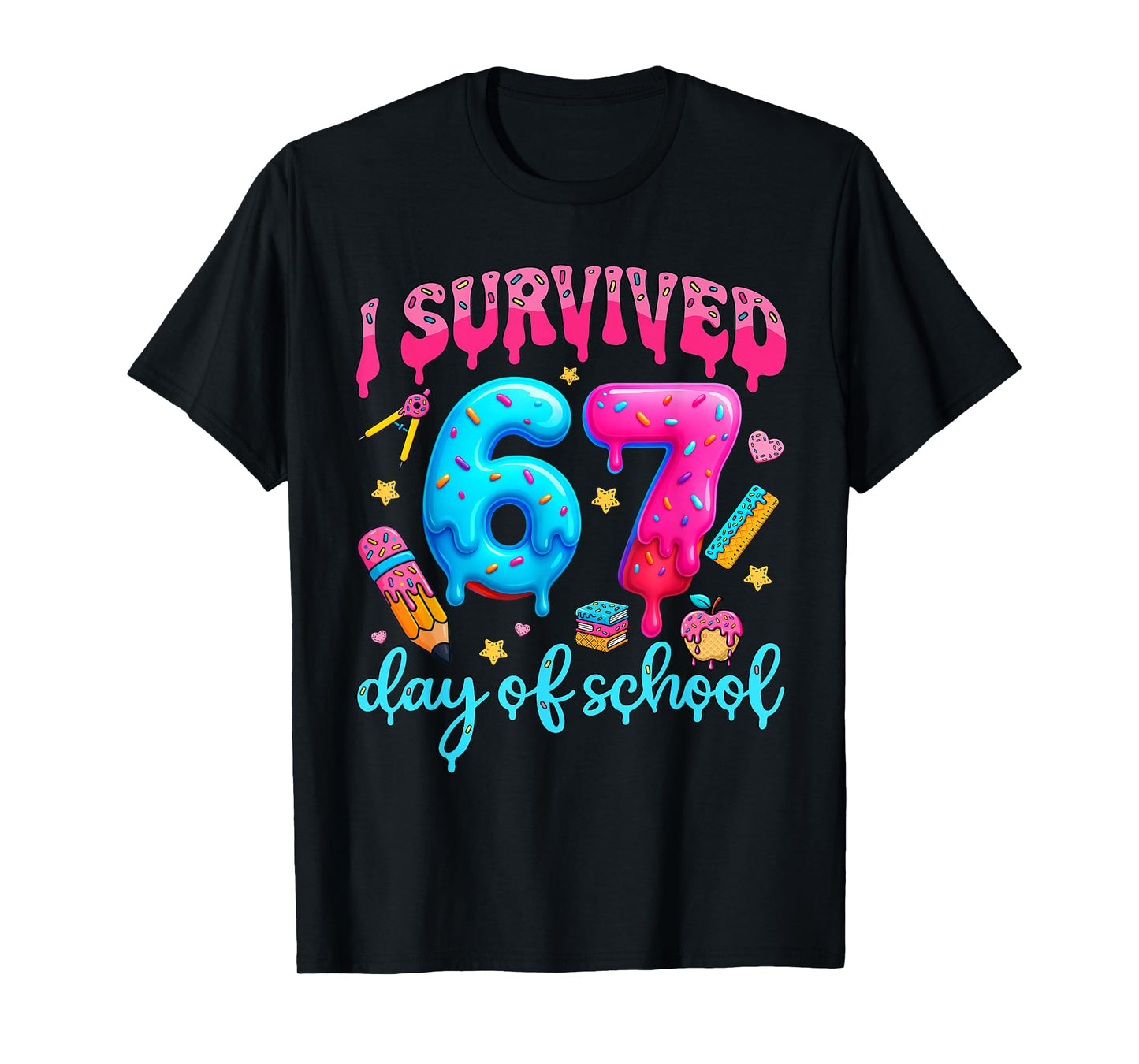 I Survived 67 Days of School Six Seven Meme Teacher Student T-Shirt