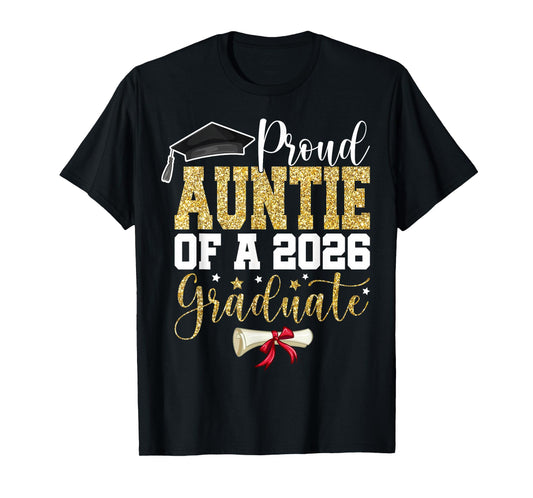 Proud Auntie of 2026 Senior Graduate Family Graduation 2026 T-Shirt