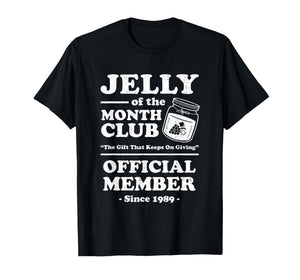 Funny Christmas Jelly of The Month Club Member Xmas Vacation T-Shirt