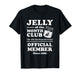 Funny Christmas Jelly of The Month Club Member Xmas Vacation T-Shirt