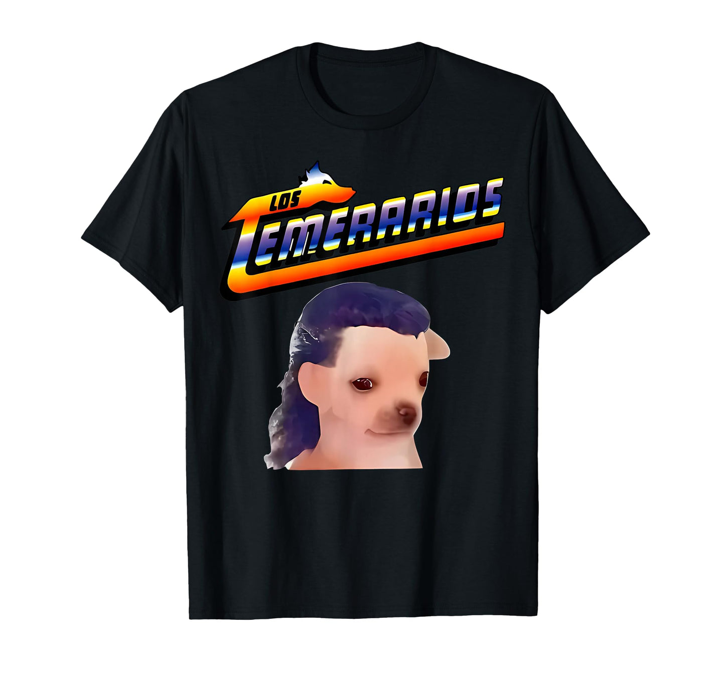 Los Temerarios Funny Dog Chihuahua T-Shirt