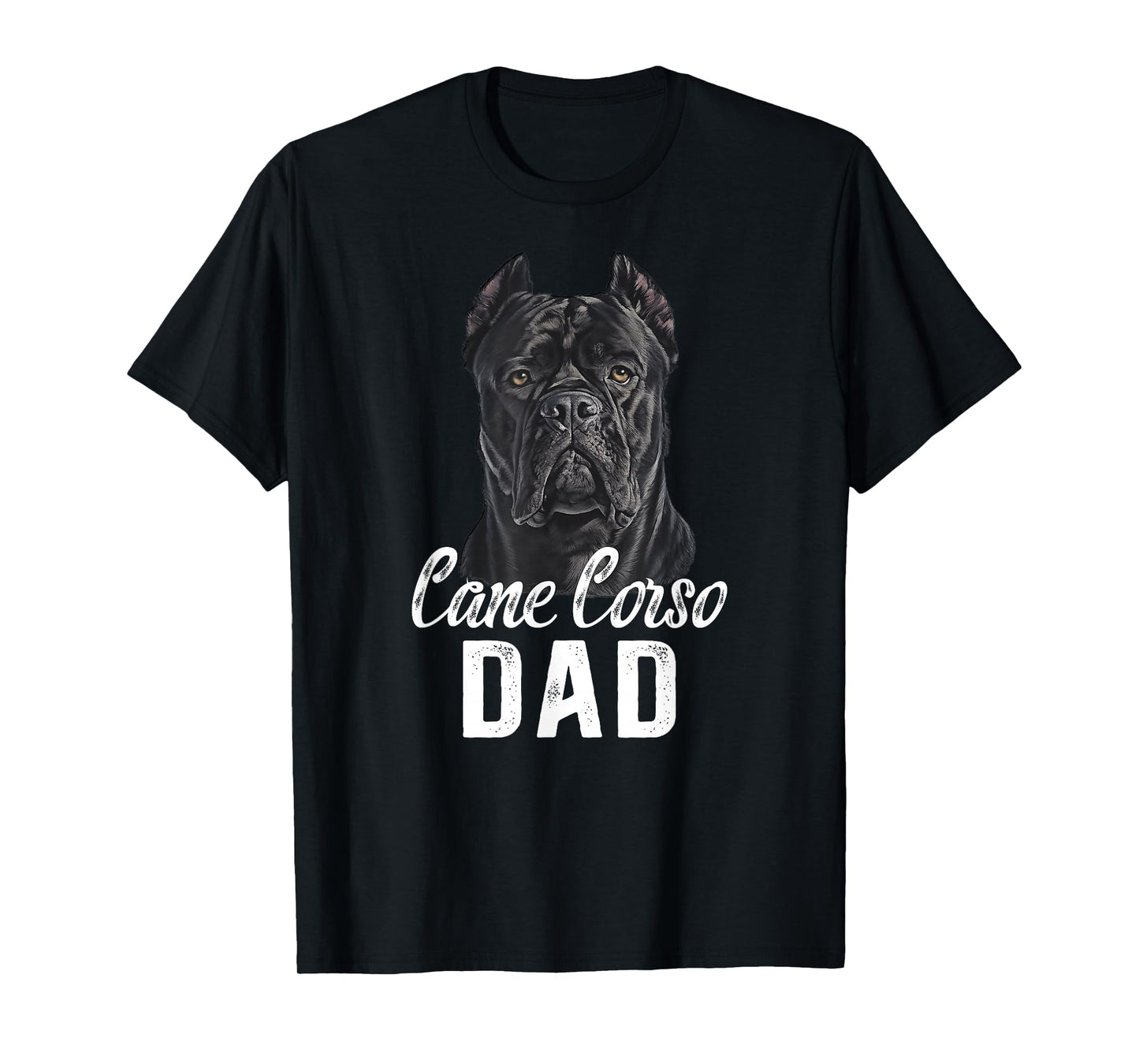 Cane Corso Dad Cane Corso Owner Cane Corso Lover T-Shirt