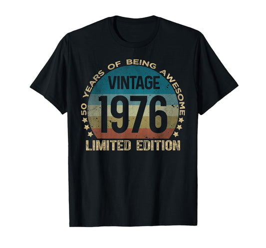 50 Year Old Gifts Vintage 1976 Limited Edition 50th Birthday T-Shirt