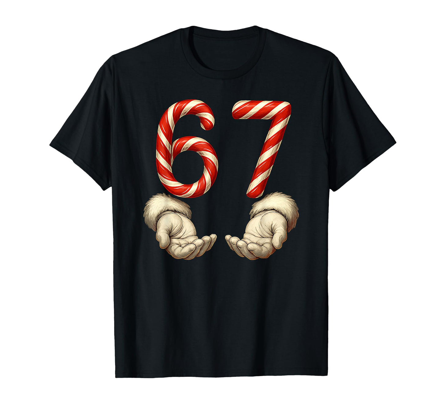 Christmas 67 Santa Claus Candy Canes Funny Humor Meme T-Shirt
