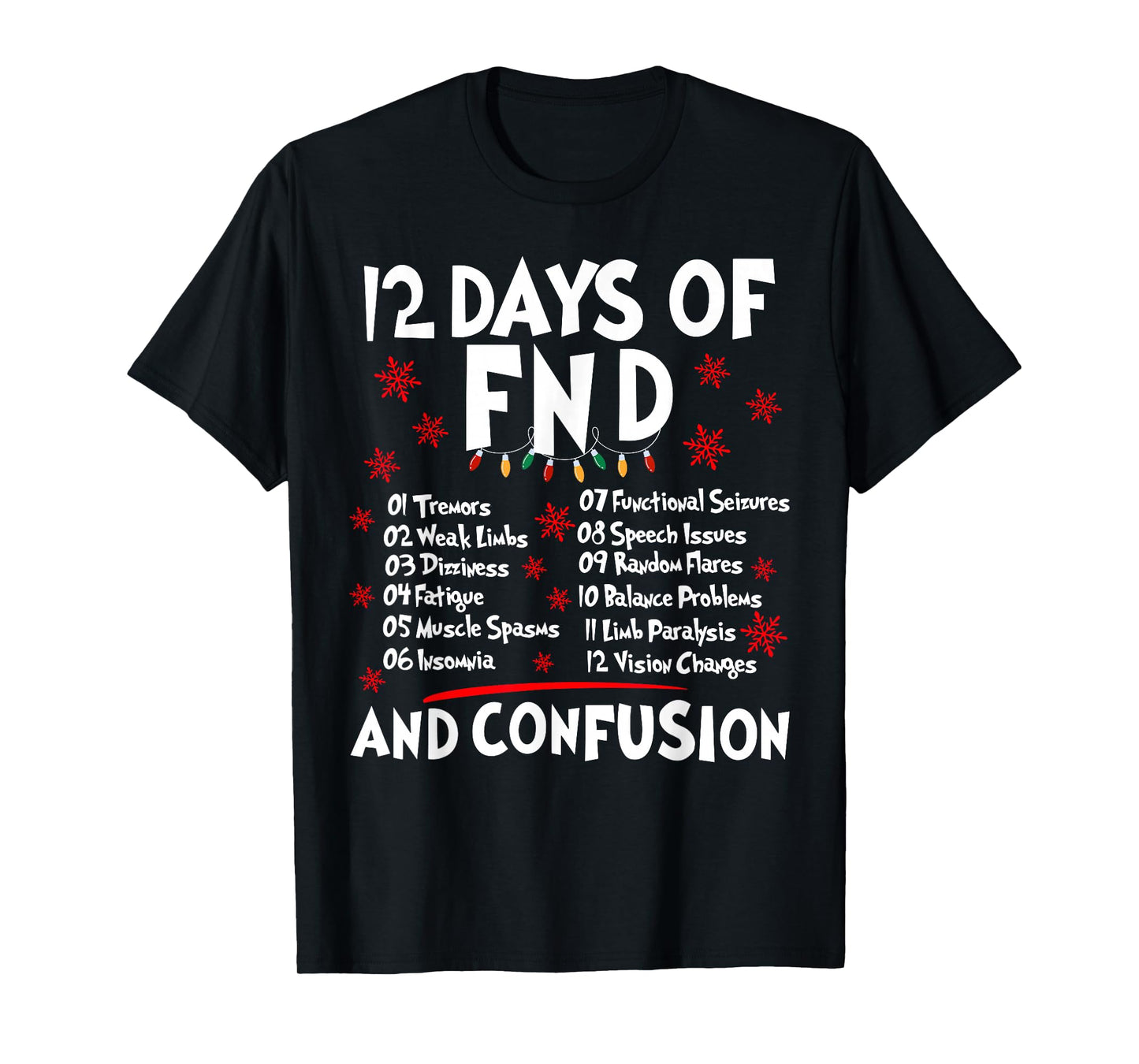 12 Days of FND Funny Chronic Illness Awareness Christmas T-Shirt