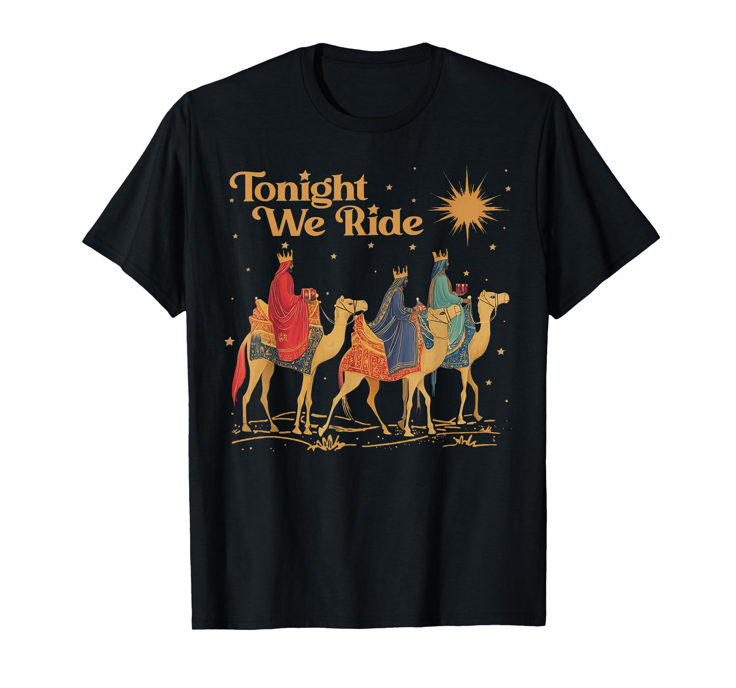 Retro Tonight We Christian Ride Christmas Christian Quote T-Shirt