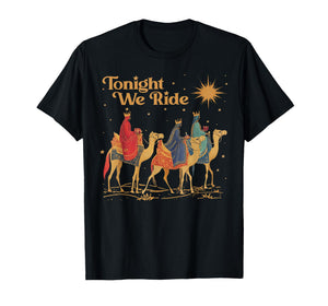 Retro Tonight We Christian Ride Christmas Christian Quote T-Shirt