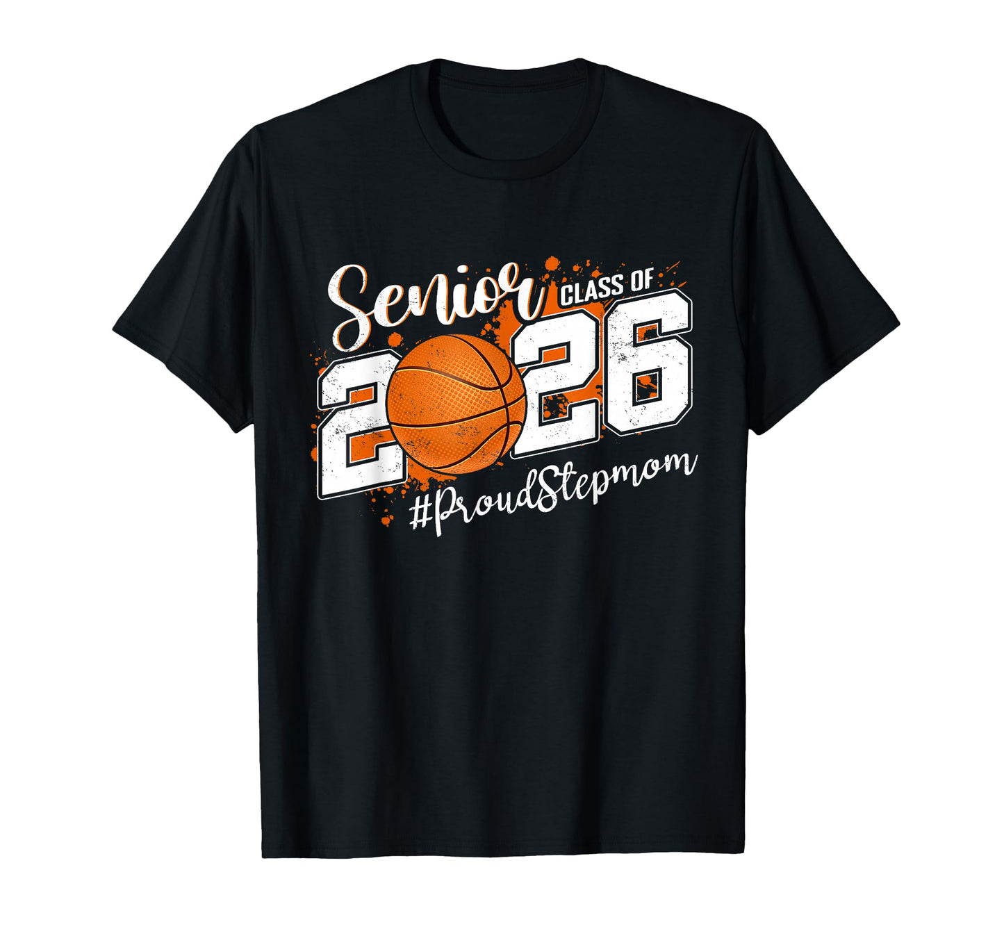Proud Senior Stepmom Class of 2026 Basketball Graduation T-Shirt