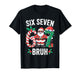 67 Six Seven Burh Christmas 6 7 Meme Pajamas Gen Alpha Slang T-Shirt