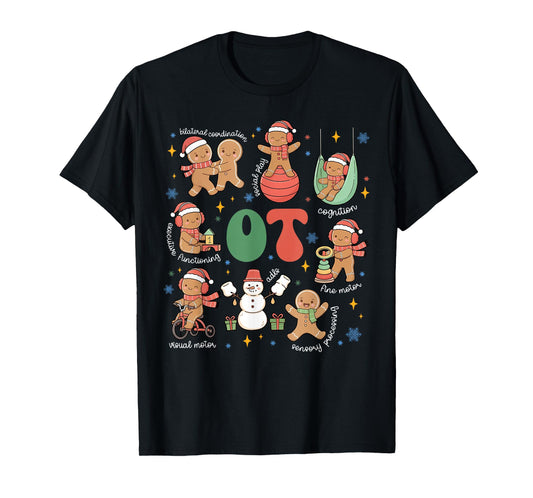 Occupational Therapy OT Gingerbread Christmas Pediatric OTA T-Shirt