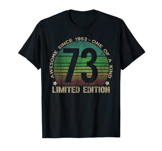 73 Year Old Gifts Vintage 1953 Limited Edition 73rd Birthday T-Shirt