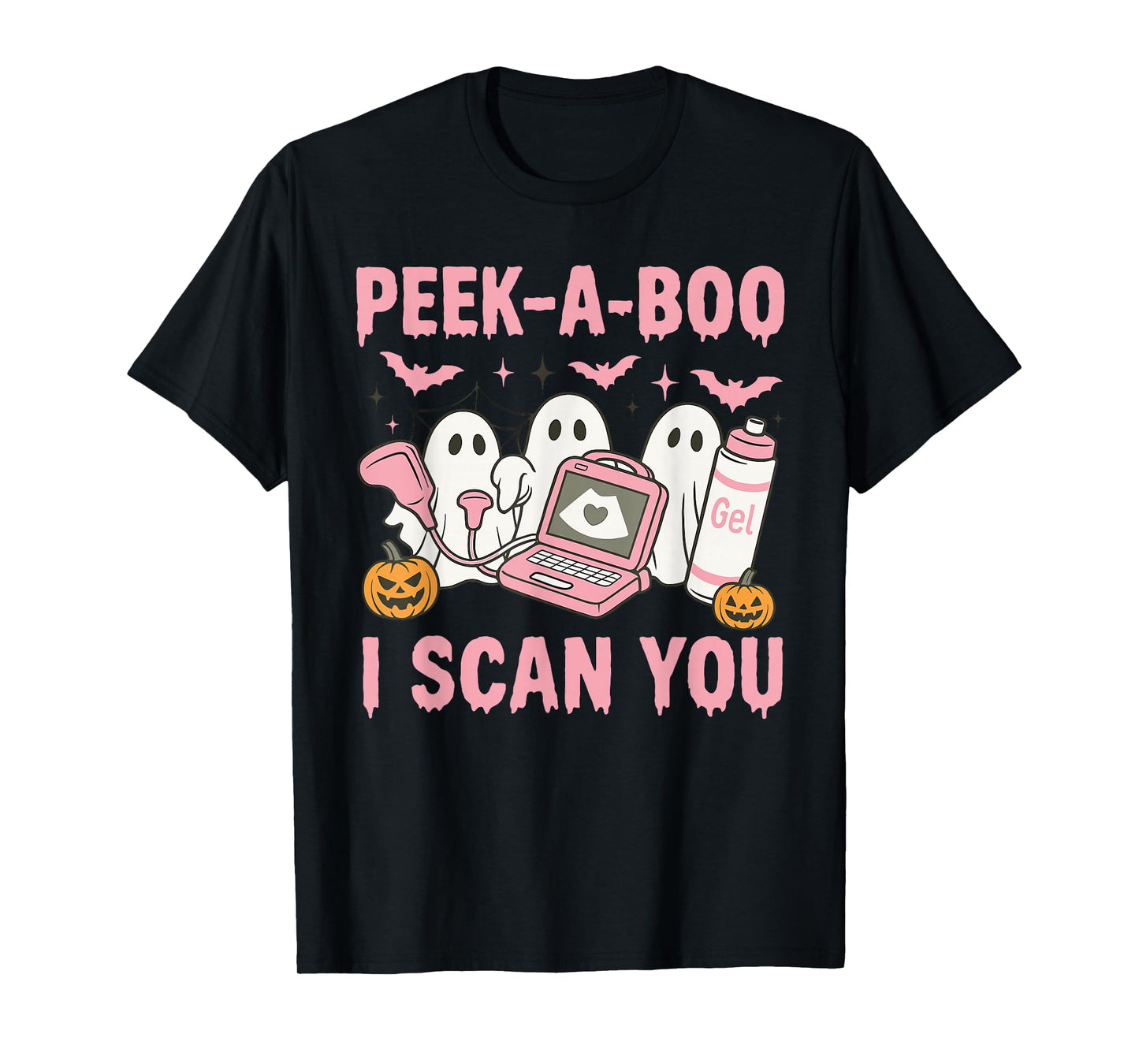 Peek A Boo I Scan You Spooky Sonographer Ultrasound Tech T-Shirt