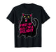 First of All I'm a Delight Roaring Black cat T-Shirt