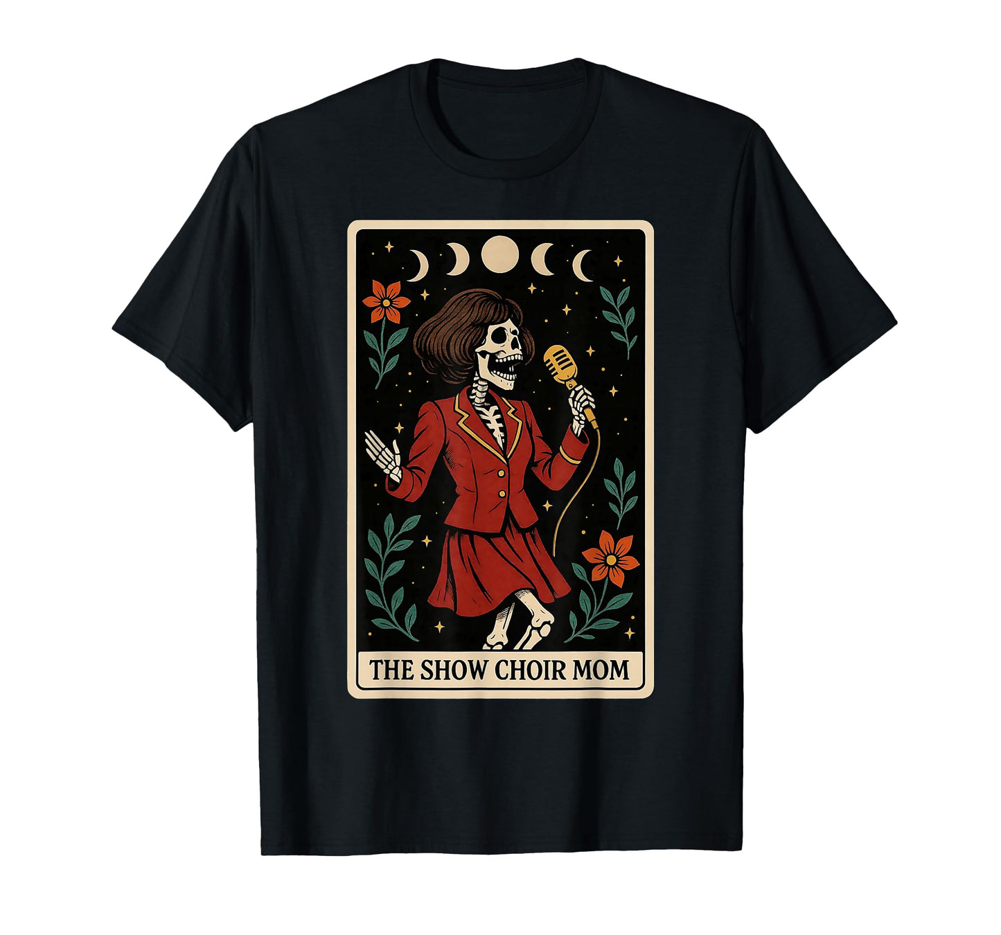 The Show Choir Mom Mama Chorister Singing Skeleton Tarot T-Shirt