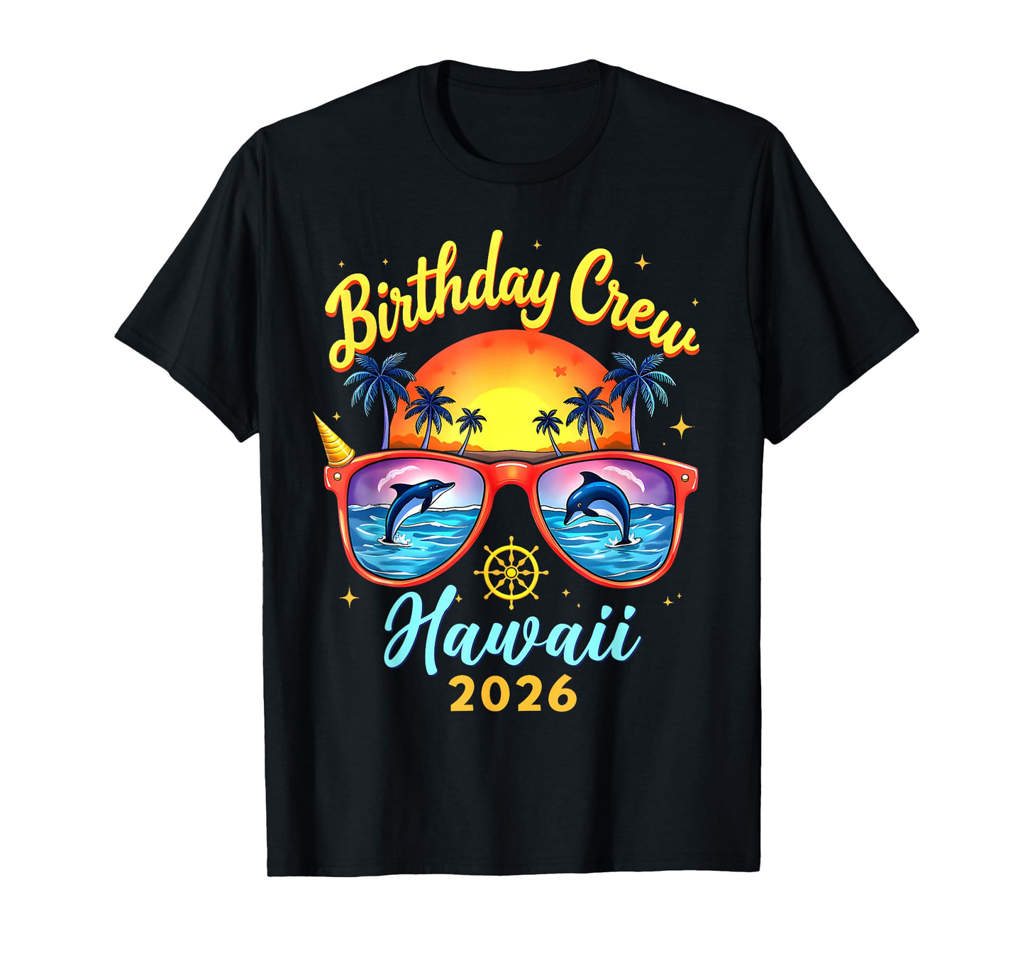 Birthday Crew Vacation Hawaii 2026 Cruise Summer Birthday T-Shirt
