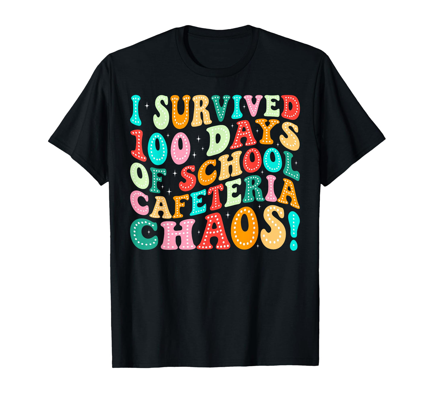I Survived 100 Days of School Cafeteria Chaos Lunch Lady T-Shirt