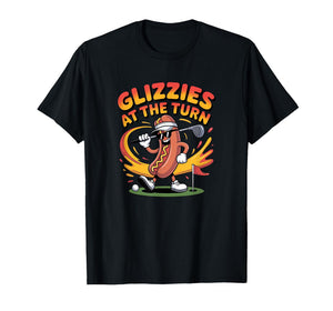 Glizzy at The Turn Golf and Hot Dog Design T-Shirt