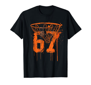Basketball 67 Six Seven Alpha Slang 6 7 Meme Kids Teachers T-Shirt