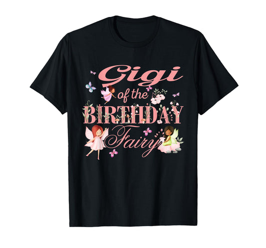 Gigi of The Birthday Fairy Little Girl Magical Family T-Shirt