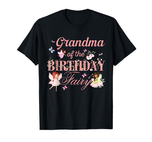 Grandma of The Birthday Fairy Little Girl Magical Family T-Shirt
