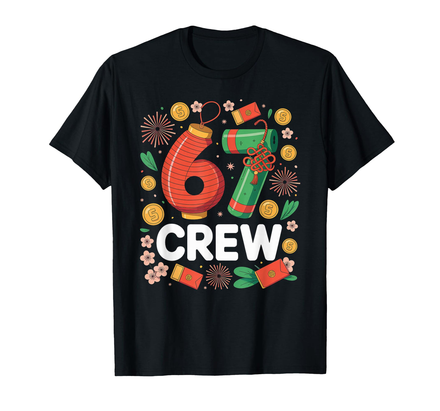 67 Crew 6 7 Six Seven Meme for Chinese Lunar New Year 2026 T-Shirt