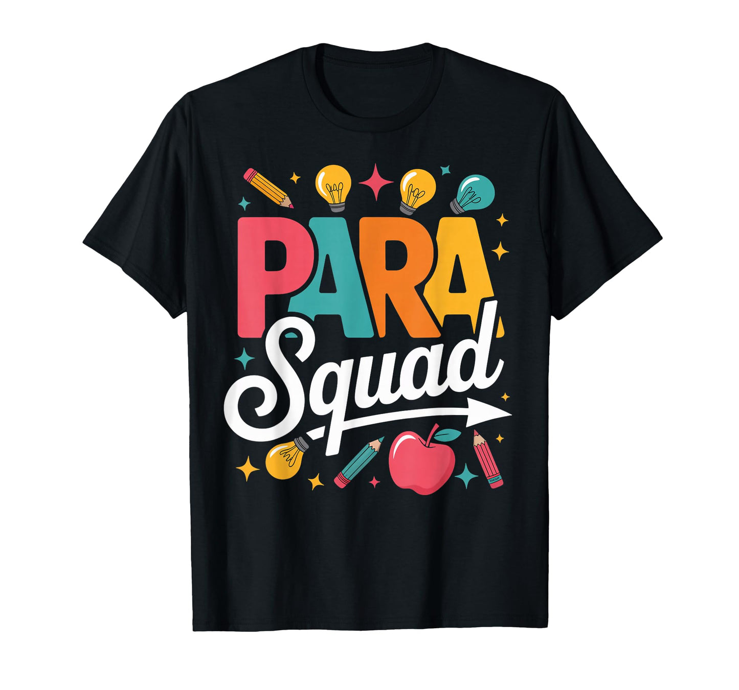 para Squad para Teacher Teaching Paraprofessional T-Shirt