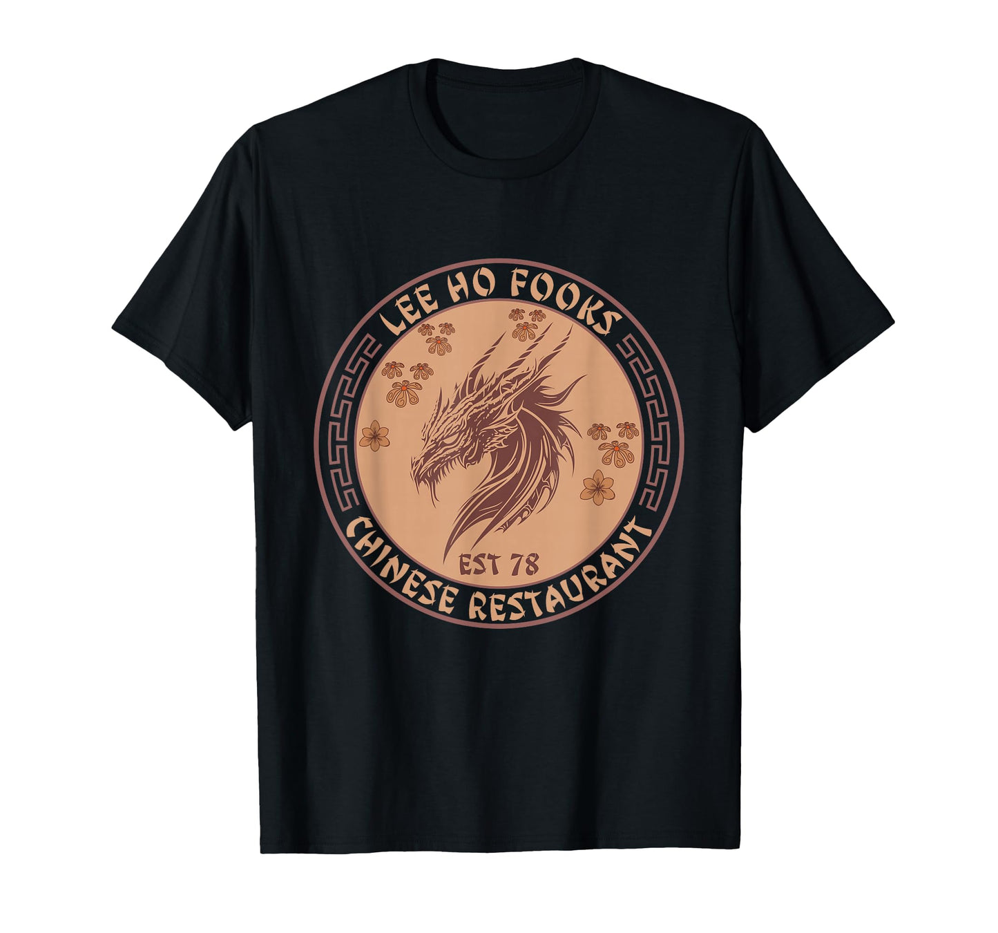 Lee Ho Fooks Chinese Restaurant Holiday Food Dragon Funny T-Shirt