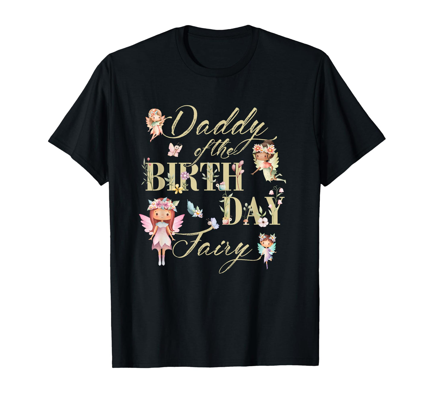 Daddy of The Birthday Fairy Little Girl Magical Family T-Shirt
