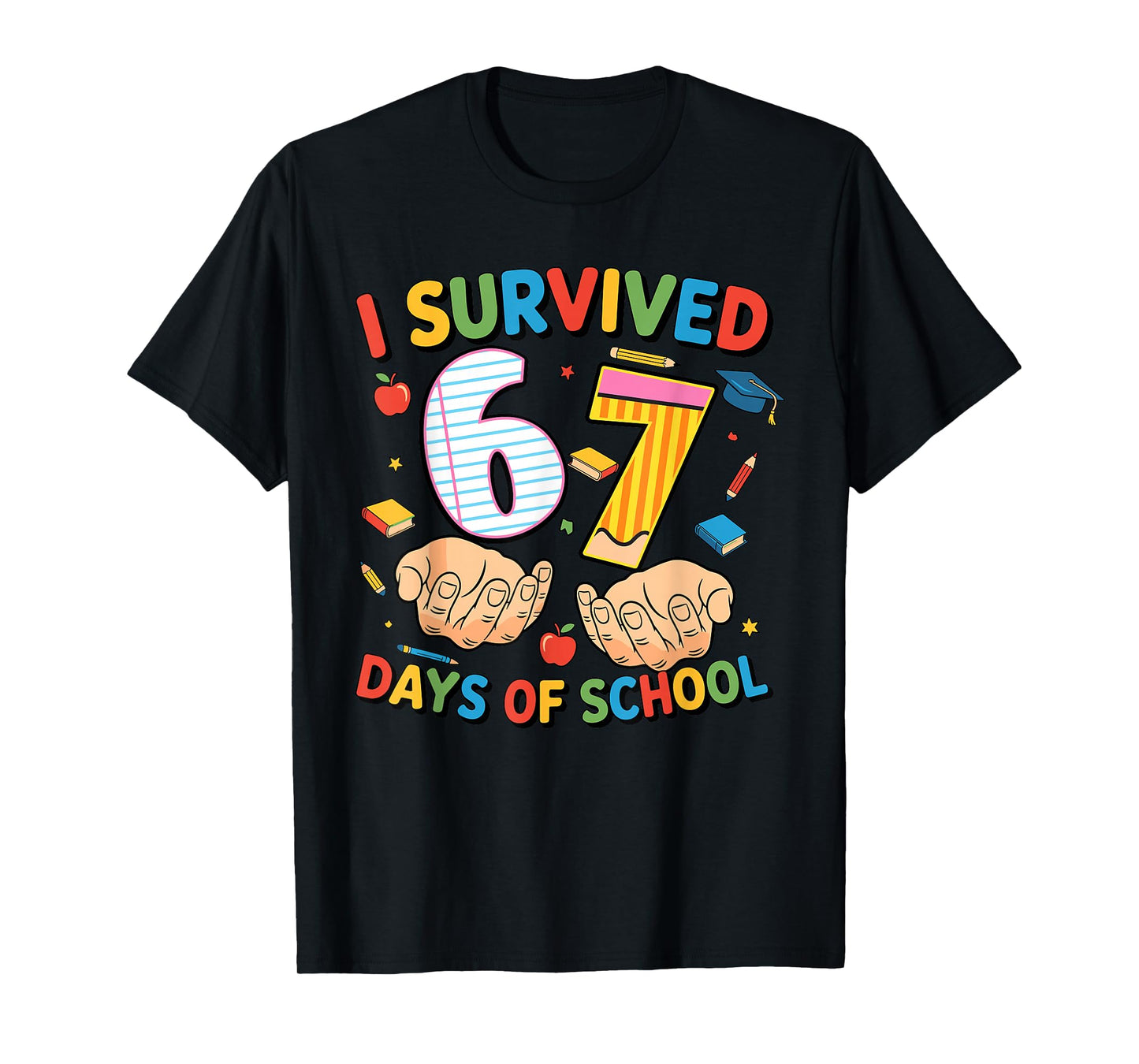 I Survived 67 Days of School Cool Teacher Design T-Shirt