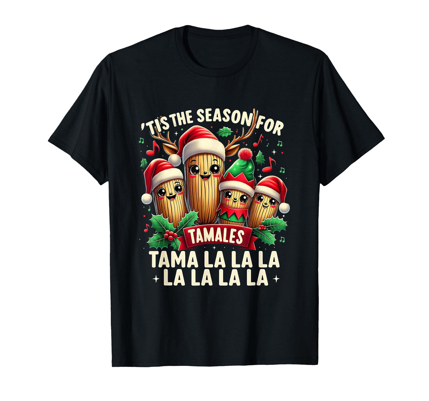 Xmas Tis The Season for Tamales Mexican Tamale Christmas T-Shirt
