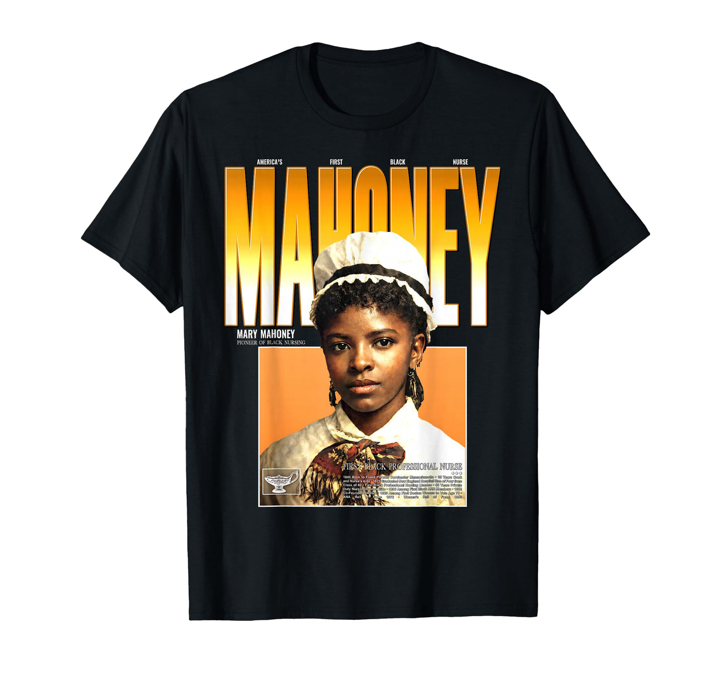 Nursing Pioneer Mary Mahoney Black History 1879 T-Shirt