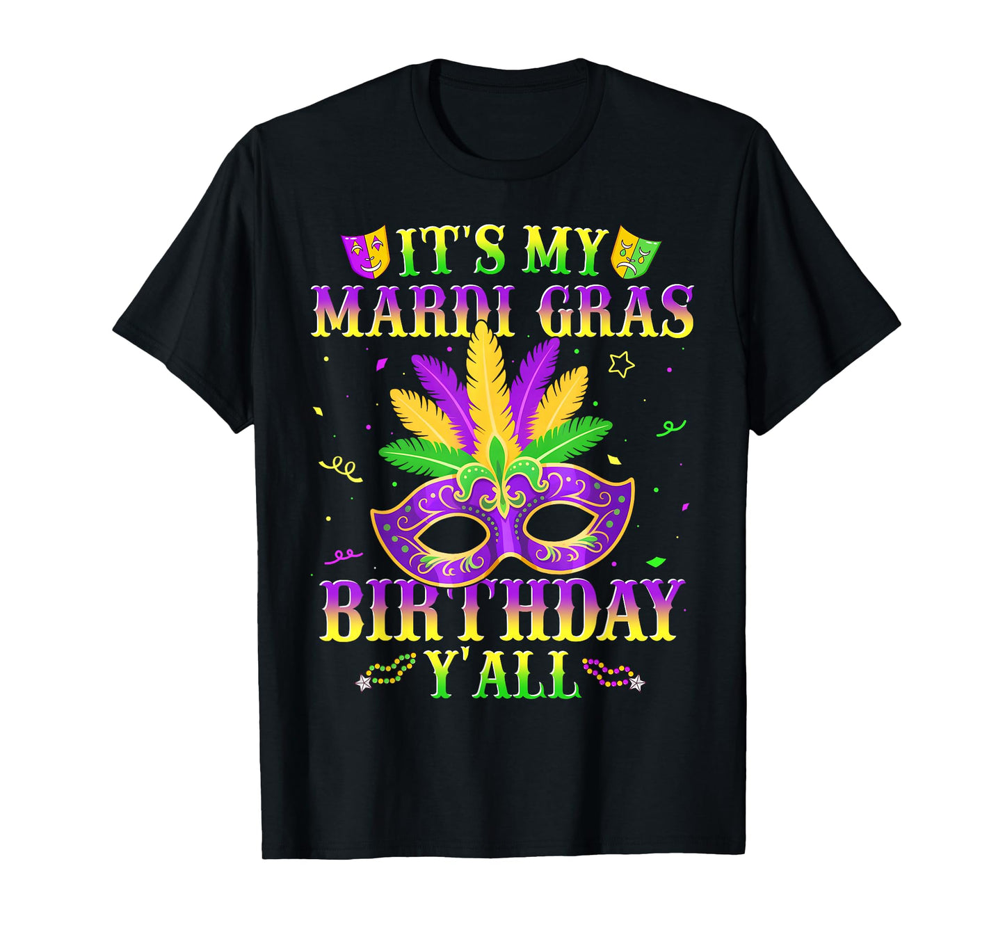 It's My Mardi Gras Birthday Y'all New Orleans Men Women Kid T-Shirt