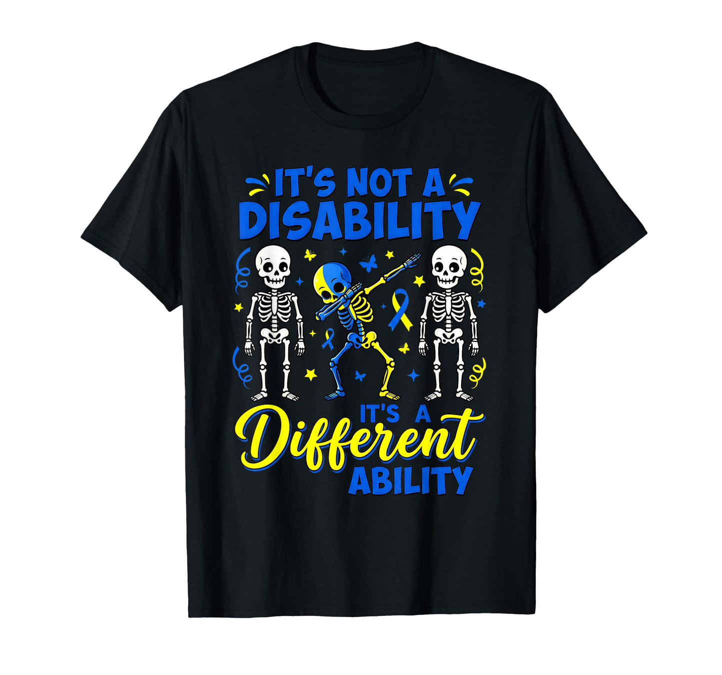 It's Not A Disability It's A Different Ability Down Syndrome T-Shirt