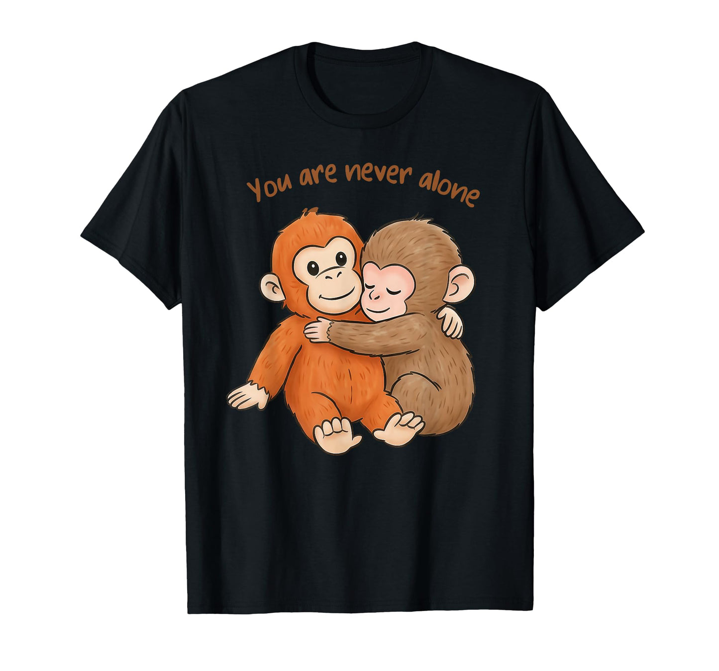 Punch The Cute Baby Monkey Hugging You are Never Alone T-Shirt