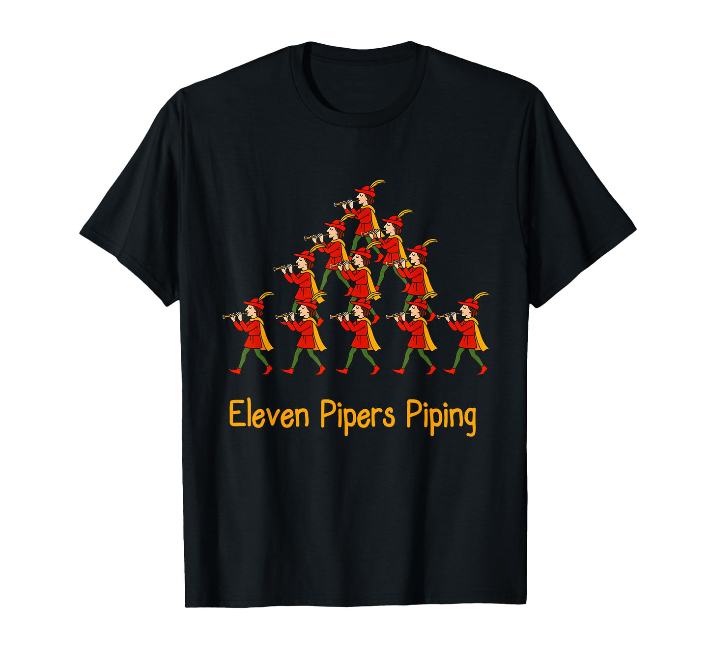 Eleven Pipers Piping Twelve Days of Christmas T-Shirt
