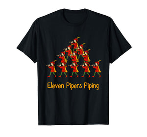 Eleven Pipers Piping Twelve Days of Christmas T-Shirt