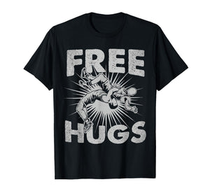 Wrestling - Funny Free Hugs Just Ask T-Shirt