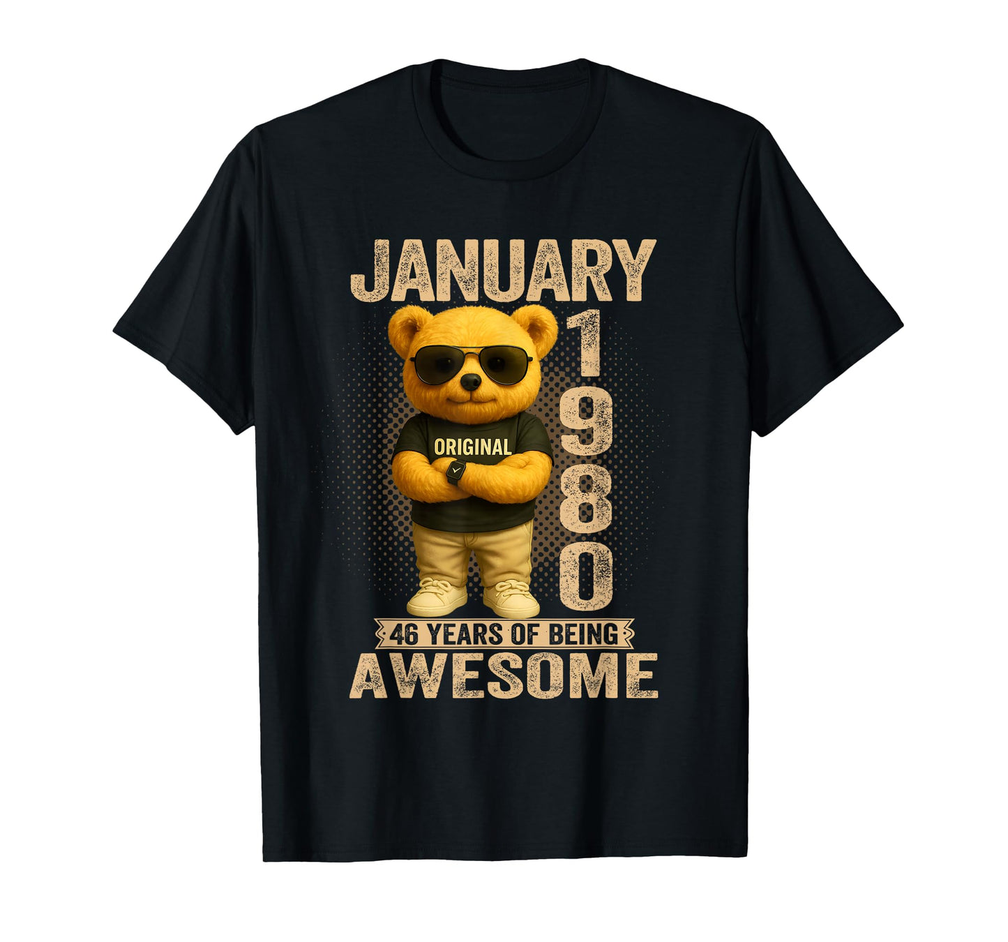 46 Year Old January 1980 Teddy Bear 46th Birthday Men Women T-Shirt