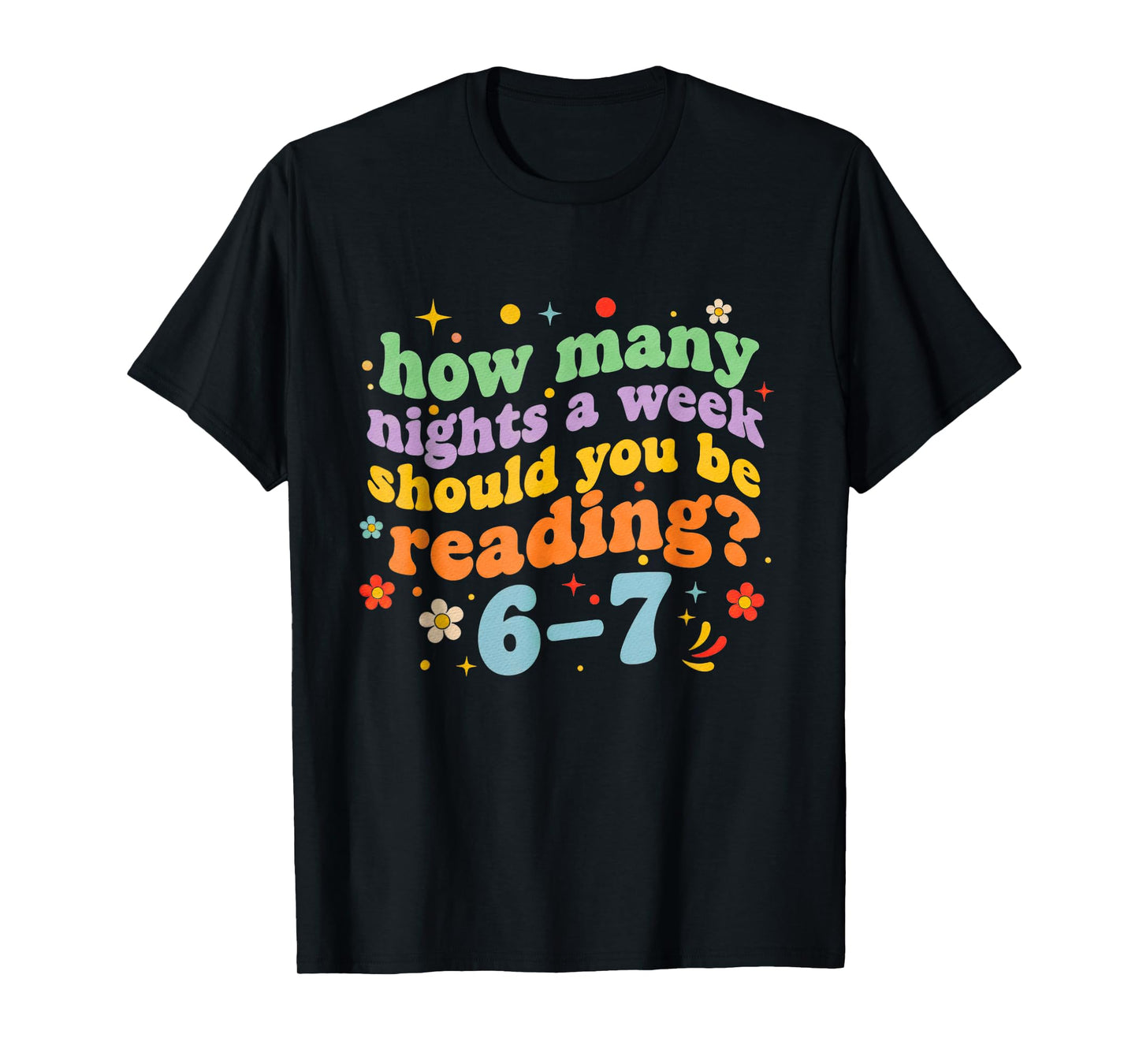 Funny Six Seven 6 7 Meme Teacher Design Reading 6-7 Teacher T-Shirt