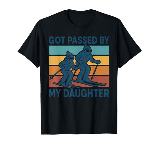 Got Passed by My Daughter Funny Skiing Retro Winter Sports T-Shirt