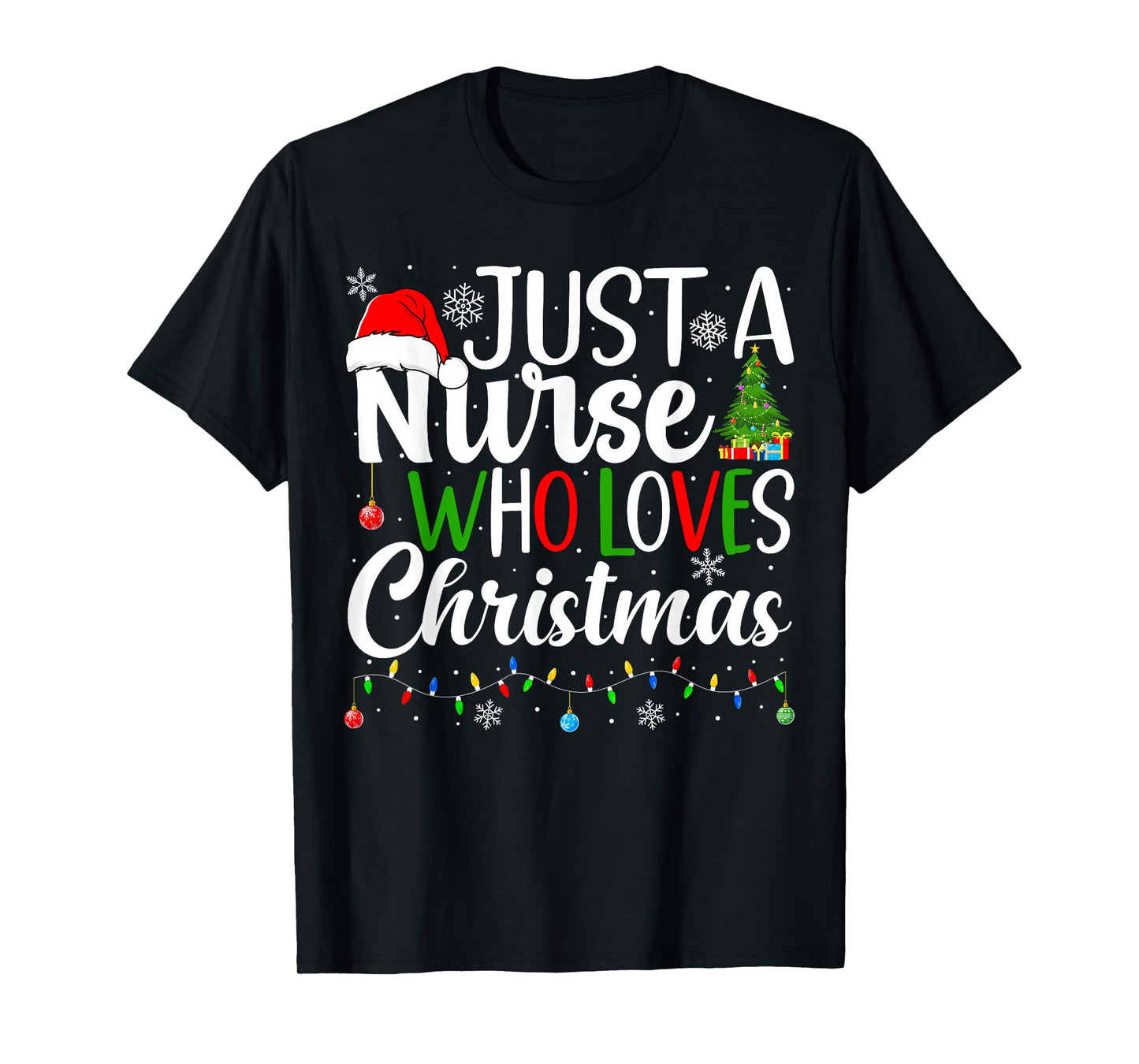 Just a Nurse Who Loves Christmas RN Nursing Christmas Nurse T-Shirt