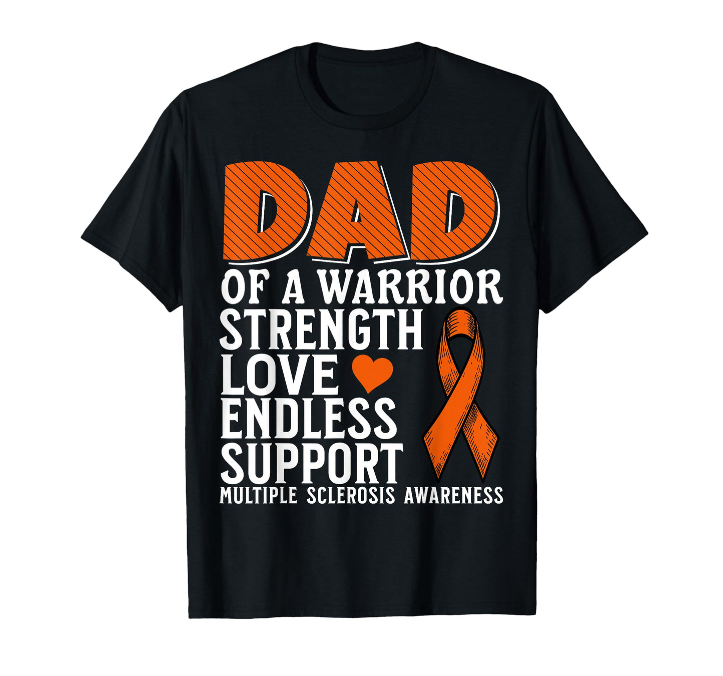 Dad of a Warrior Multiple Sclerosis Awareness MS Awareness T-Shirt