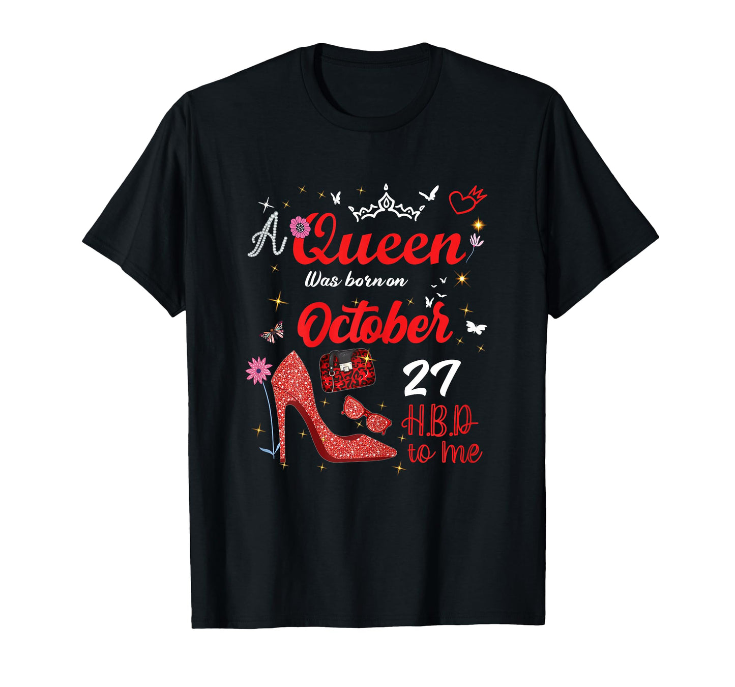 October 27 Birthday This Queen was Born on October 27th T-Shirt